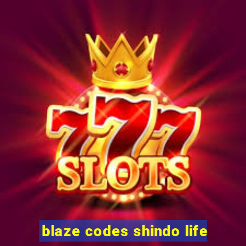 blaze codes shindo life